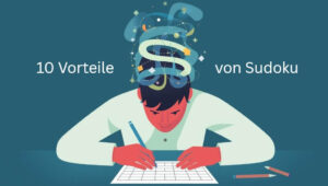 10 Gründe Sudoku zu spielen, Vorteile von Sudoku